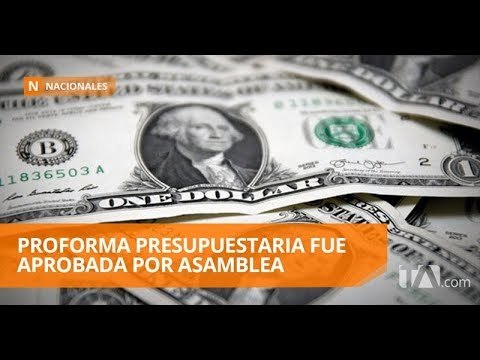 Asamblea Nacional probó la proforma presupuestaria - Teleamazonas