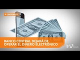 Dinero electrónico pasará a manos del sistema financiero privado - Teleamazonas