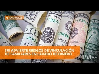 Video herunterladen: EL SRI hace advertencia en torno al lavado de dinero - Teleamazonas