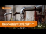 Administración de agua potable será asumida por municipios en Esmeraldas - Teleamazonas