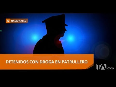 Dos policías, un exagente y un civil detenidos cuando cargaban droga a patrullero - Teleamazonas