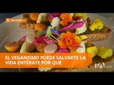 El veganismo tiene su espacio en Quito - Teleamazonas