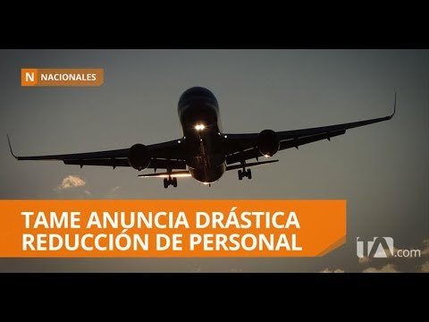 Tame tiene nueva administración - Teleamazonas