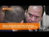 Corte Nacional de Justicia rechazó el pedido de Jorge Glas - Teleamazonas