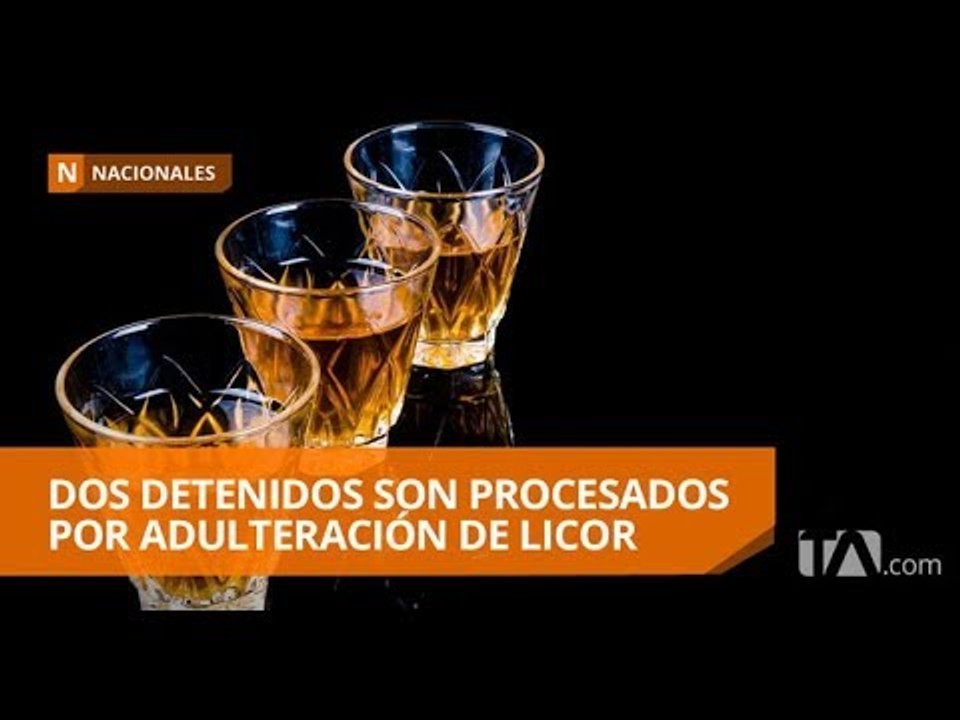 Procesan a dos detenidos por expender licor adulterado - Teleamazonas