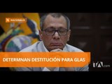 Contraloría determinó destitución del cargo para Jorge Glas * Teleamazonas