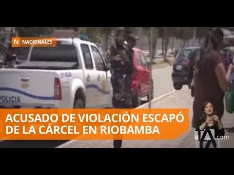 Hombre acusado de violación se fugó de centro de detención - Teleamazonas
