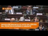 Peligra la aprobación del Proyecto Económico Urgente en la Asamblea - Teleamazonas