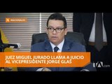 Glas, Rivera y Pólit, llamados a juicio por asociación ilícita - Teleamazonas