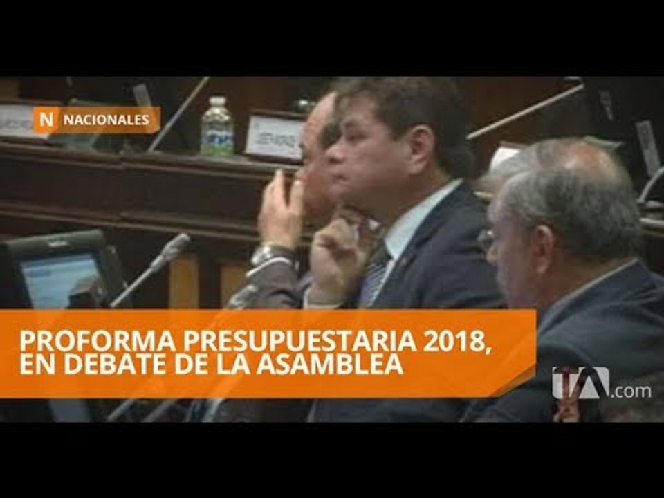 Pleno de la Asamblea debate la Proforma Presupu...