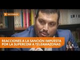 Existe rechazo a la sanción impuesta a Teleamazonas por la Supercom - Teleamazonas