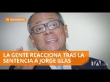Reacciones a la sentencia del vicepresidente Jorge Glas - Teleamazonas