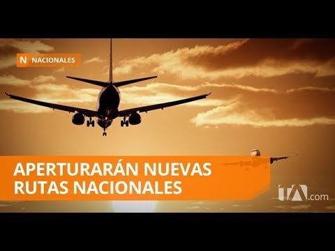 Con decreto de liberación aérea se aperturarán nuevas rutas - Teleamazonas