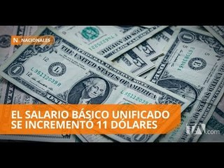 El Gobierno incrementó el SBU para el 2018 - Teleamazonas