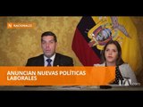 Ministro de Trabajo anuncia nuevas políticas laborales - Teleamazonas