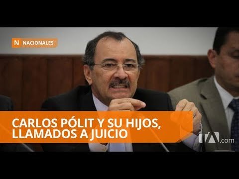 Excontralor Carlos Pólit fue llamado a juicio - Teleamazonas