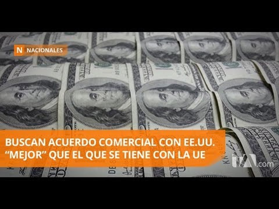 Ecuador buscará lograr un acuerdo comercial con Estados Unidos - Teleamazonas