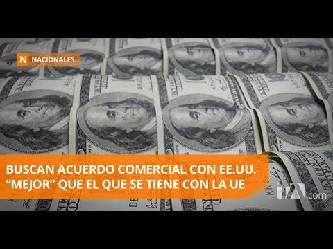 Ecuador buscará lograr un acuerdo comercial con Estados Unidos - Teleamazonas