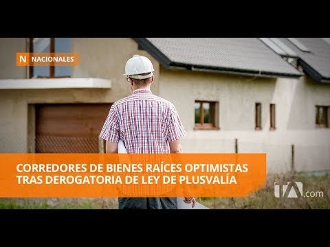 Optimismo tras derogatoria de la Ley de Plusvalía - Teleamazonas