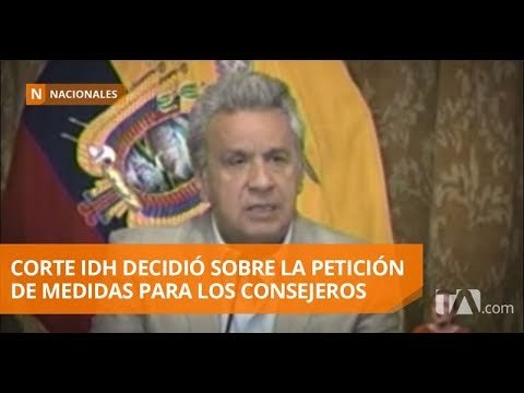 La Corte IDH desetimó pedido de los consejeros - Teleamazonas