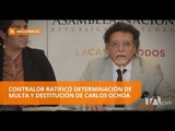 Ratifican destitución y multa a Carlos Ochoa-  Teleamazonas