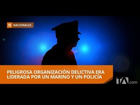 Desarticulan peligrosa banda que operaba en Guayaquil y Durán - Teleamazonas