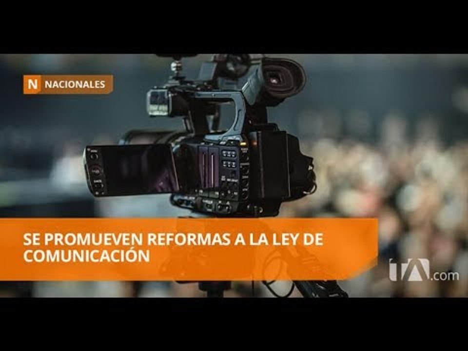 Representantes de la comunicación ya promueven reformas - Teleamazonas