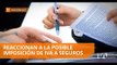 Empresas de seguros reaccionan a la propuesta de gravar con IVA a sus servicios - Teleamazonas