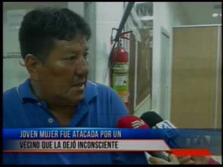 Mujer fue atacada por un vecino que la dejó inconsciente