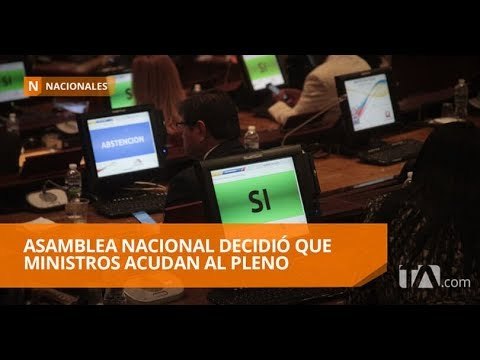 Asamblea llamará a ministros después una vez que concluyan los diez días - Teleamazonas