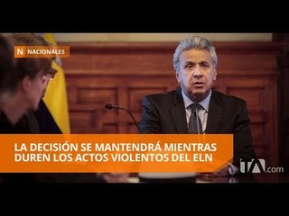 El Ecuador ya no será sede de los diálogos de paz  entre Colombia y el ELN - Teleamazonas