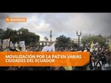 Miles de ecuatorianos se movilizan por la paz - Teleamazonas