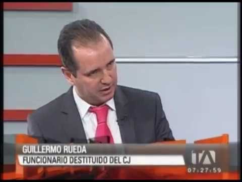 Entrevista a Guillermo Rueda, funcionario destituido del Consejo de la Judicatura