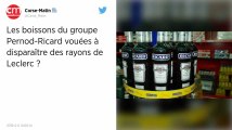 Ricard. Pourquoi la marque risque-t-elle d’être retirée des magasins Leclerc ?