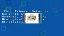 Full E-book  Selected Solution Manual for General, Organic, and Biological Chemistry: Structures