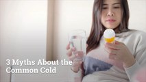 Common Cold Myths