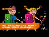 En Ecuador se avanza en materia de protección de derechos de los niños - Teleamazonas