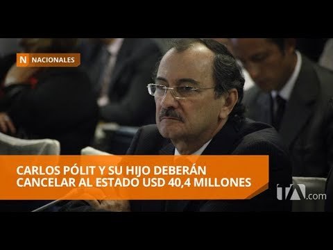 El excontralor Carlos Pólit es sentenciado a seis años de prisión - Teleamazonas