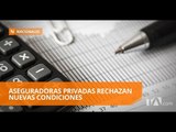 Representantes de aseguradoras buscan igualdad de condiciones - Teleamazonas