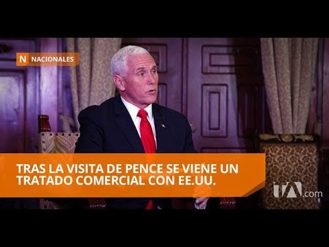 Tras la visita de Pence se refrescan relaciones bilaterales - Teleamazonas