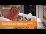 Gobierno pagará a cien jubilados por mes  - Teleamazonas