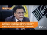 Celi anuncia el inicio de un examen al traspaso de fondos previsionales - Teleamazonas