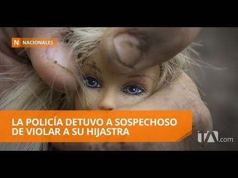 Detienen a hombre acusado de violar a su hijastra en Quito - Teleamazonas