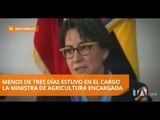 Lenín Moreno destituyó a Ministra de Agricultura encargada - Teleamazonas