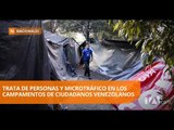 Confirman indicios de microtráfico en campamentos de venezolanos - Teleamazonas