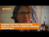 La Ministra de Agricultura encargada fue despedida - Teleamazonas