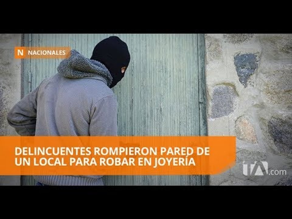 Robaron cincuenta mil dólares en joyas en Guayaquil - Teleamazonas