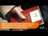 Ecuador aumentará flexibilidad respecto a documentos de inmigrantes - Teleamazonas