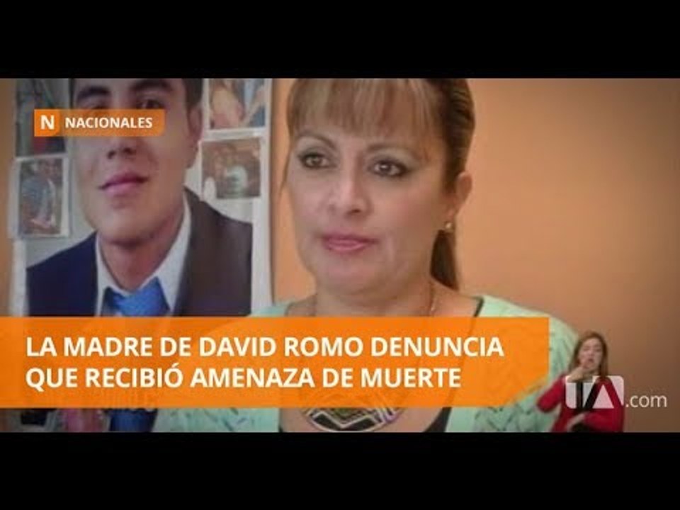 La madre de David Romo denuncia que recibió una amenaza de muerte -Teleamazonas