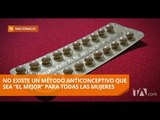 Métodos anticonceptivos, principales herramientas de planificación familiar - Teleamazonas